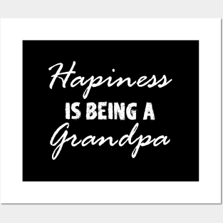 Happiness is Being A Grandpa Posters and Art